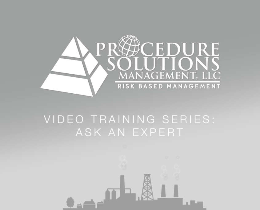 Procedure Solutions Management, LLC - Video Training Series - Ask An Expert - Human Factored Writing Applicable to all Industries?